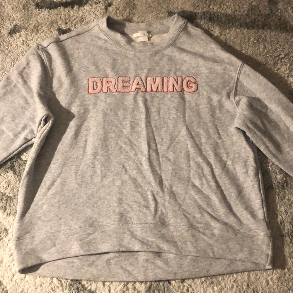 GREY “DREAMING” SWEATER-SHIRT!
